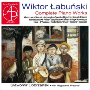Wiktor Łabuński (1895-1974) Complete Piano Works - Sławomir Dobrzański